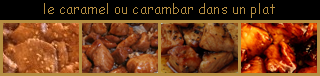 lien recette de caramel ou carambar dans un plat